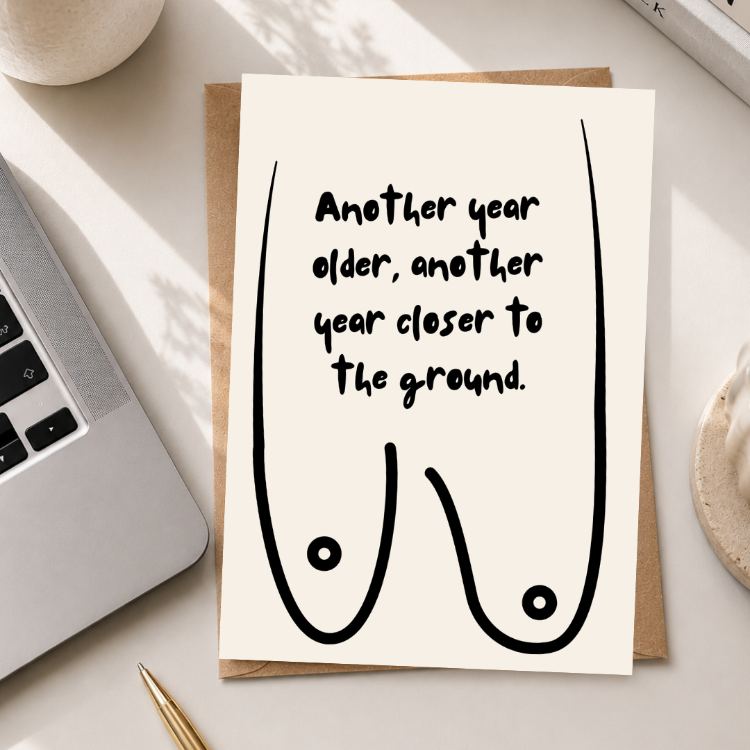Funny Birthday Card, Another Year Older, A5 Greeting Card