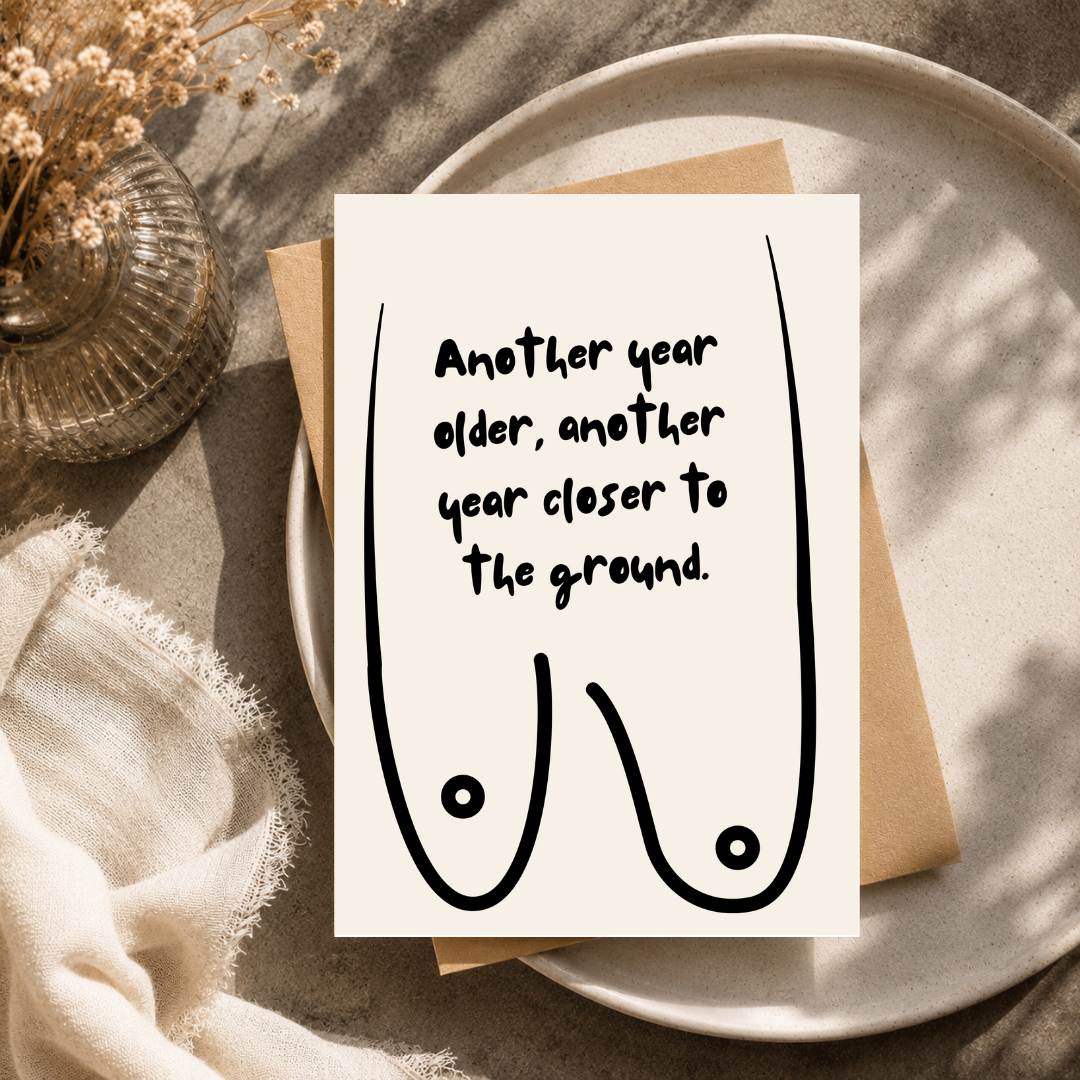 Funny Birthday Card, Another Year Older, A5 Greeting Card