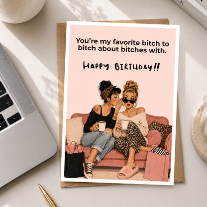 Funny Best Friend Birthday Card for Her, You're My Favourite Bitch, A5 Greeting Card