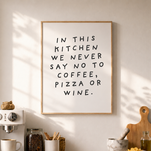Coffee Pizza Wine Quote, Funny Kitchen Wall Print