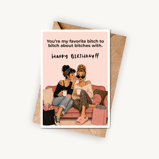 Funny Best Friend Birthday Card for Her, You're My Favourite Bitch, A5 Greeting Card