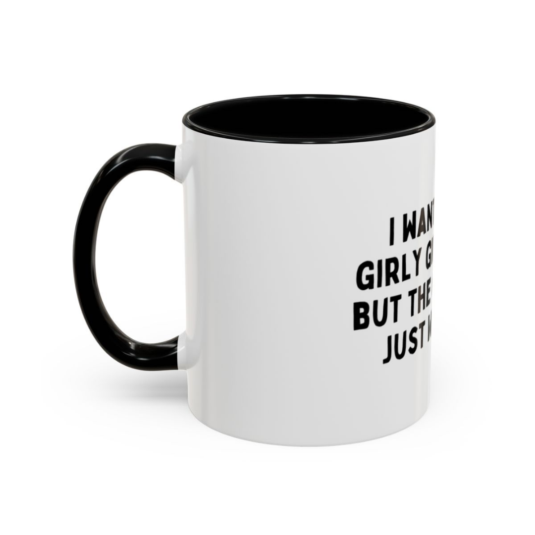 Girly Girl With Attitude, 11oz Ceramic Mug