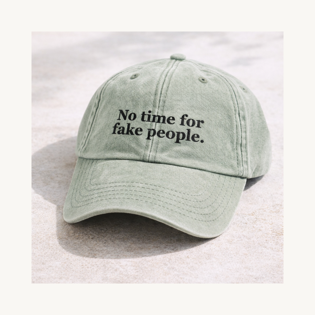 No Time For Fake People, Vintage-Style Sage Green Cap