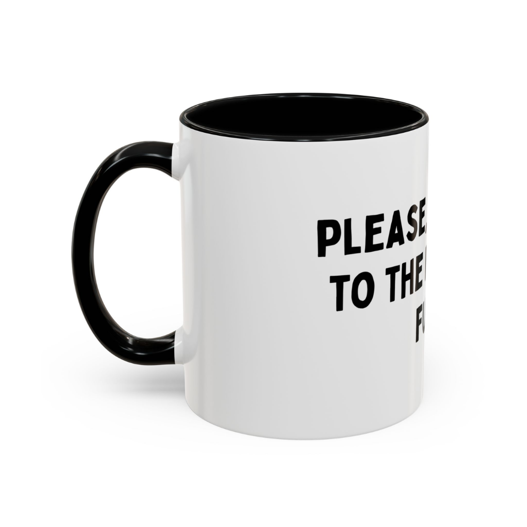 Please F*ck Off, 11oz Ceramic Mug