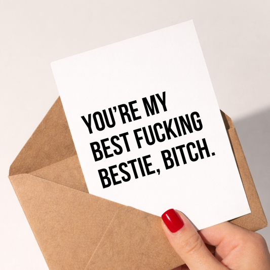 Best F*cking Bestie, Bitch, A6 Greeting Card