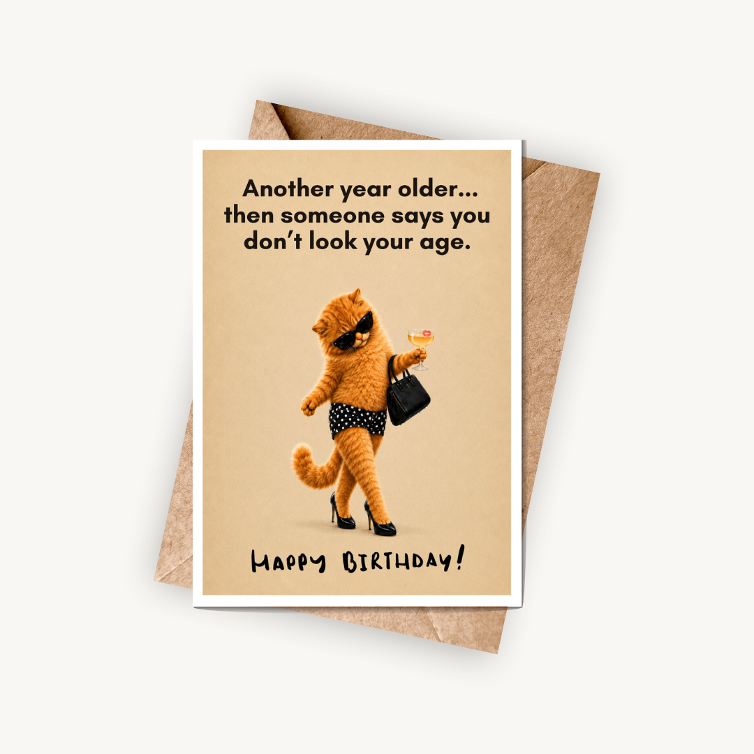 Funny Birthday Card for Her, You Don't Look Your Age, A5 Greeting Card