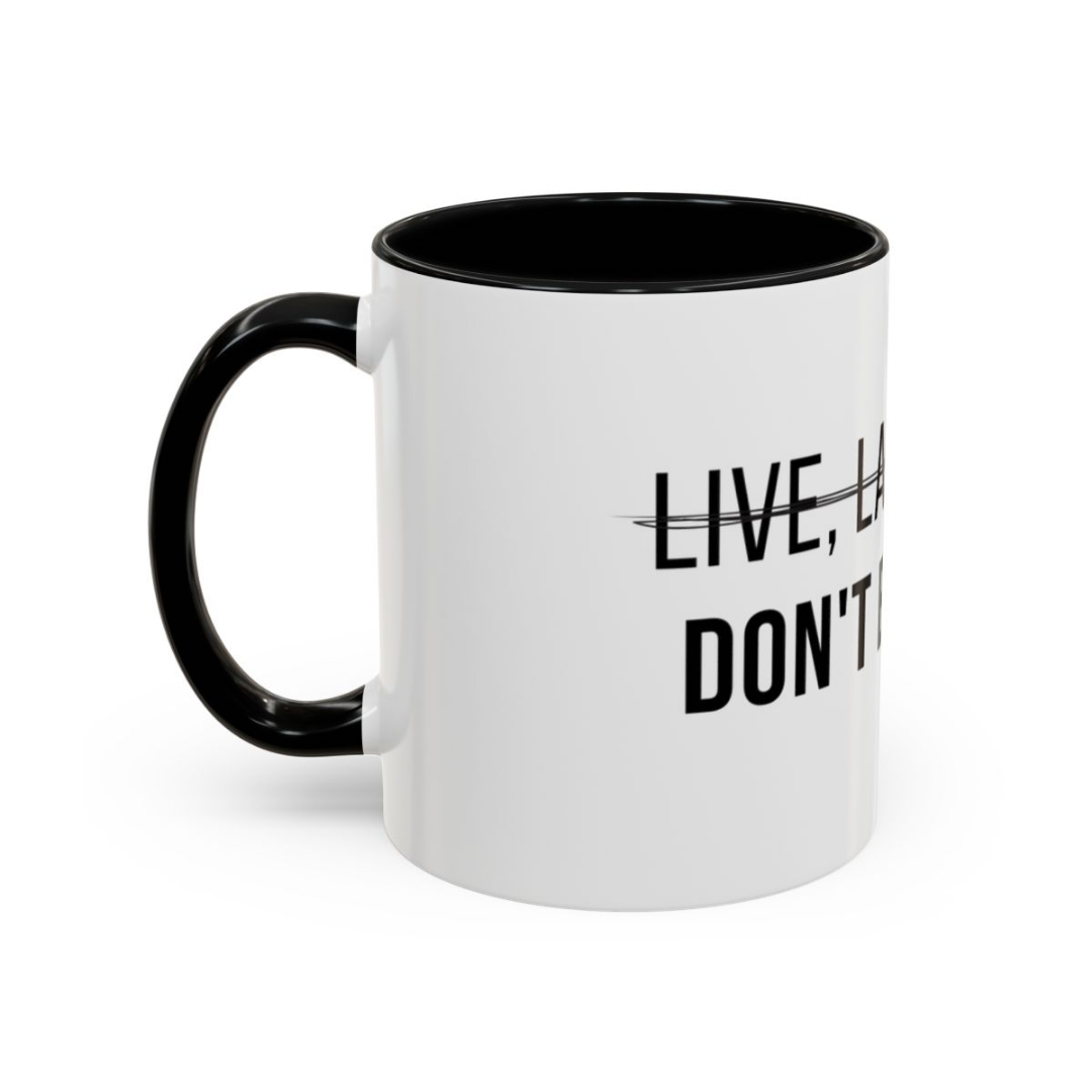 Don't Be A C*nt, 11oz Ceramic Mug