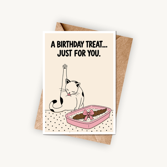 Funny Birthday Card, A Birthday Treat Just For You, A5 Greeting Card