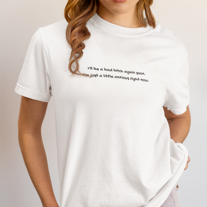 Bad Bitch (On Pause), Organic Cotton White T-Shirt