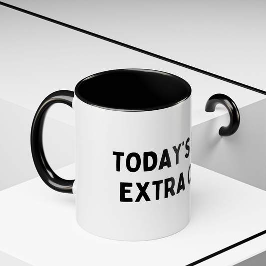 Today's Mood: Extra C*nty, 11oz Ceramic Mug