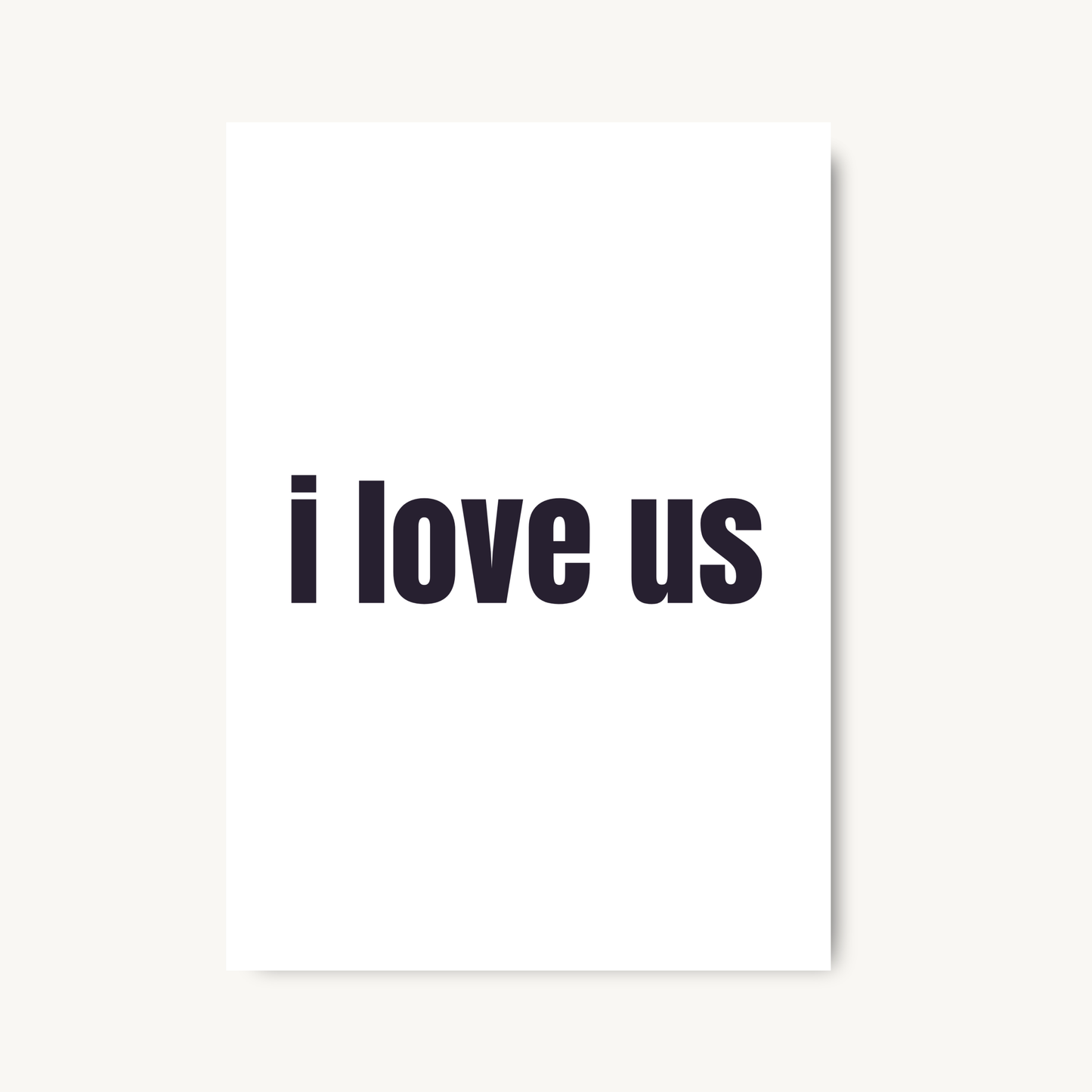 I Love Us Print