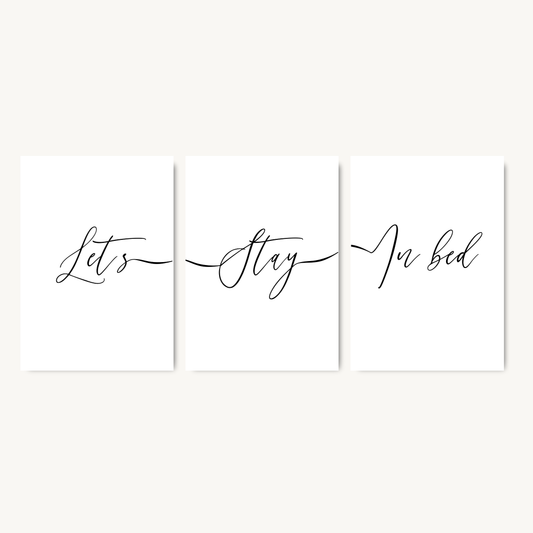 Set of 3 Lets Stay In Bed Prints
