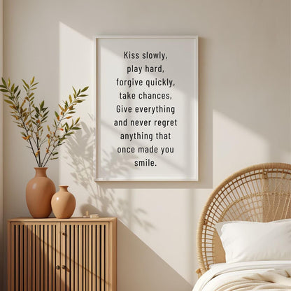 Kiss Slowly, Live Boldly Print