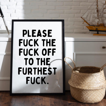 Please F*ck the F*ck Off Print