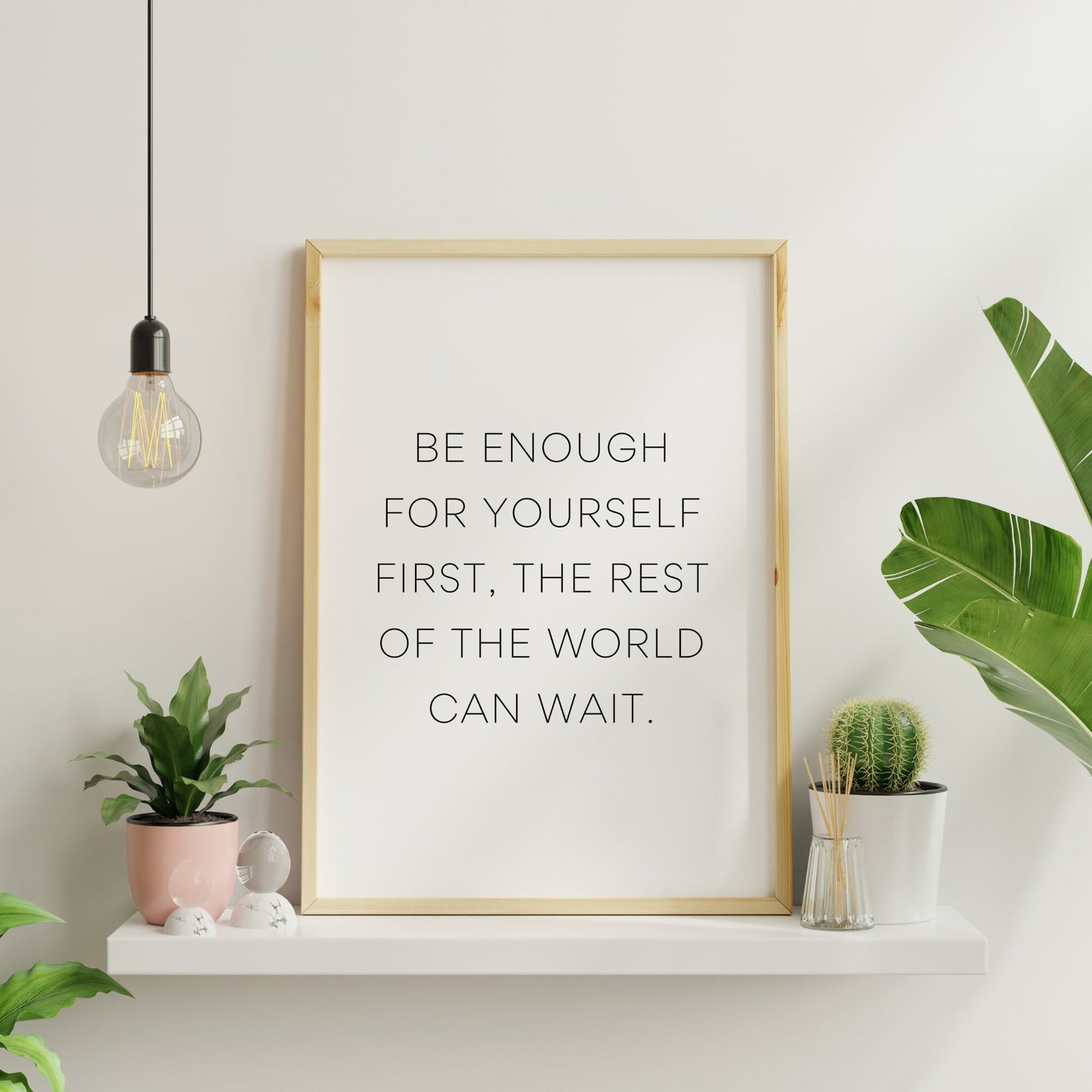 Be Enough Quote Print