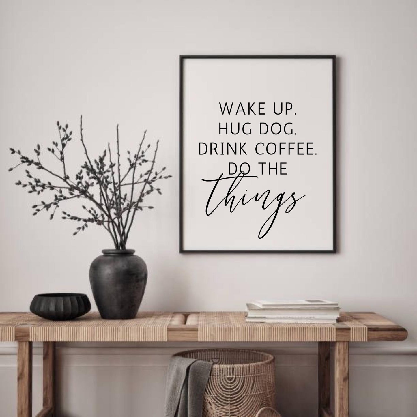 Wake Up Hug Dog Drink Coffee Print