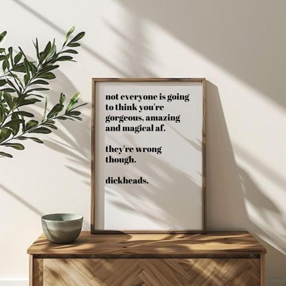 Gorgeous, Amazing & Magical AF Print