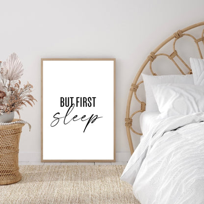 But First Sleep Quote Print