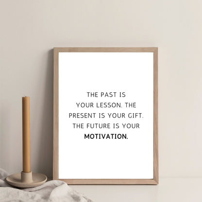 The Past Is Your Lesson Print
