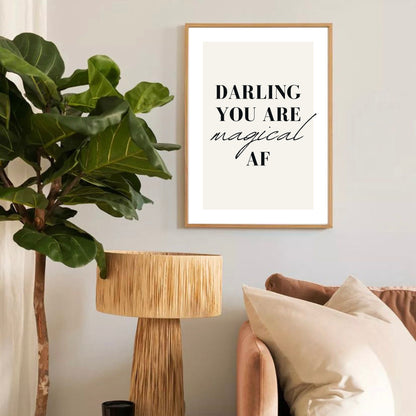 Darling You Are Magical AF Wall Art Print